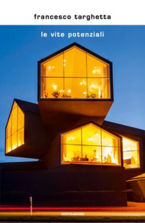 Le vite potenziali Francesco Targhetta