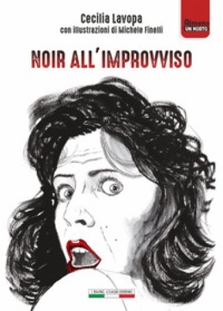 Noir all'improvviso Cecilia Lavopa