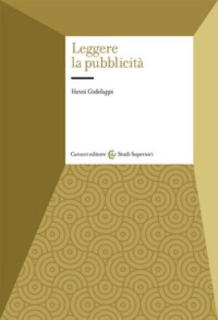 Leggere la pubblicità Vanni Codeluppi
