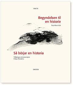 Begyndelsen til en historie/Så börjar en historia - Bok av Naja Marie Aidt - Häfte