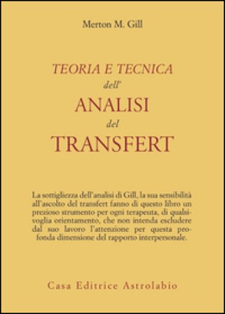 Teoria e tecnica dell'analisi del transfert Merton M. Gill