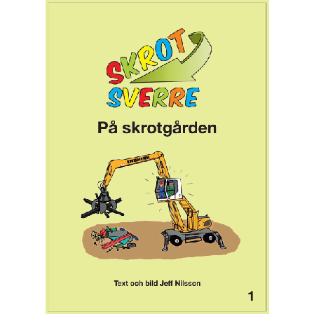 Skrot-Sverre på skrotgården 9789198171006