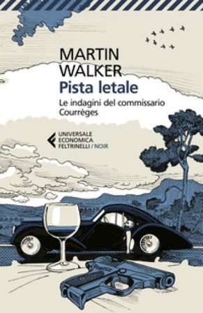 Pista letale. Le indagini del commissario Courrèges Martin Walker