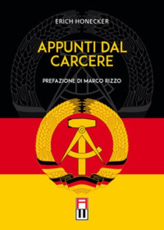 Appunti dal carcere Erich Honecker