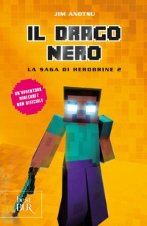 Il drago nero. La saga di Herobrine. Vol. 2 Jim Anotsu