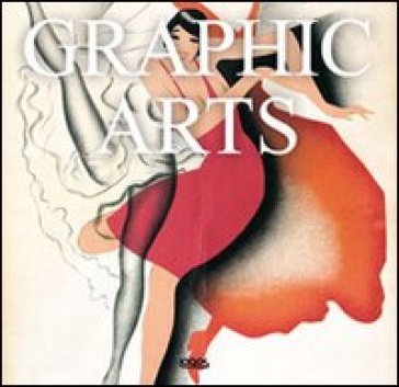 Graphic arts. Ediz. italiana, inglese, spagnola e portoghese NA