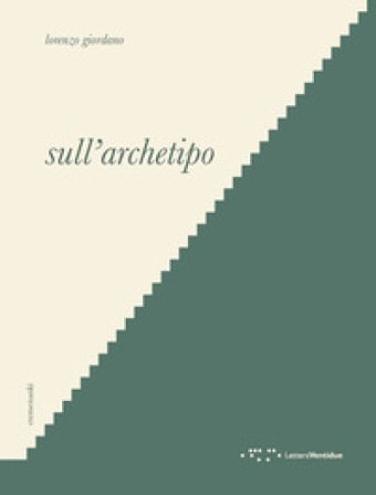 Sull'archetipo Lorenzo Giordano