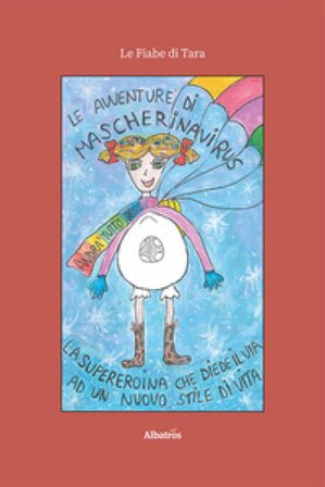 Le avventure di Mascherinavirus Cristina Silvestri