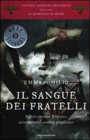 Il sangue dei fratelli. Il romanzo di Roma. Vol. 4 Emma Pomilio