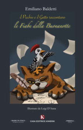 Il picchio e il gatto raccontano: le fiabe della buonanotte. Ediz. illustrata Emiliano Baldetti