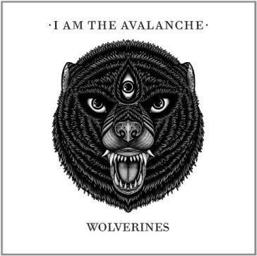 Wolverines I AM THE AVALANCE