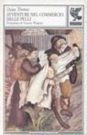 Avventure nel commercio delle pelli Dylan Thomas