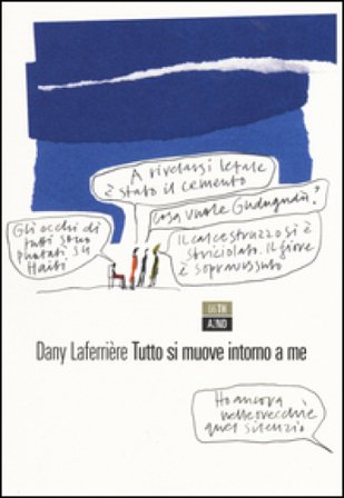 Tutto si muove intorno a me Dany Laferrière