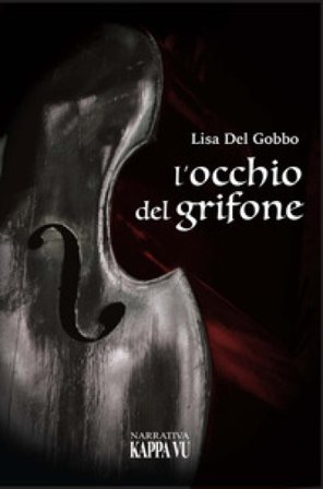 L'occhio del grifone Lisa Del Gobbo