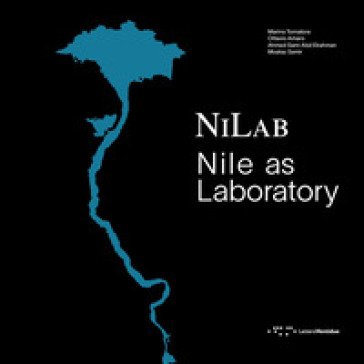 NiLab. Nile as laboratory Marina Tornatora