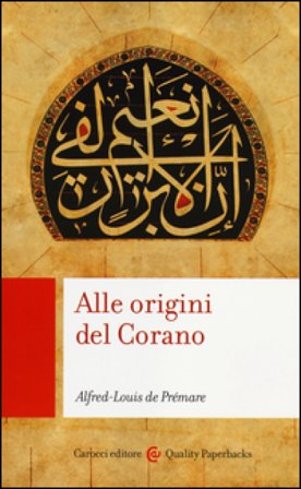 Alle origini del Corano Alfred-Louis de Prémare