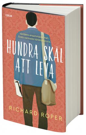 Hundra skäl att leva - Bok av Richard Roper - Inbunden