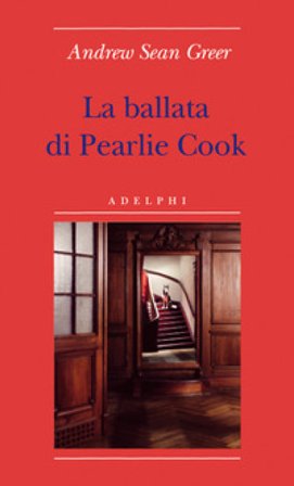 La ballata di Pearlie Cook Andrew Sean Greer