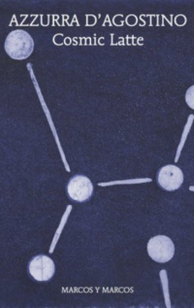 Cosmic latte Azzurra D'Agostino