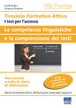 Tirocinio formativo attivo. Le competenze linguistiche e la comprensione dei testi Carla Iodice