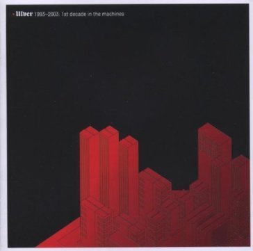 1st decade in the machines Ulver