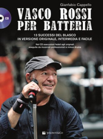 Vasco Rossi per batteria. Con CD Audio formato MP3 Gianfabio Cappello