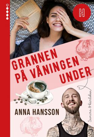 Grannen på våningen under - Bok av Anna Hansson - Kartonnage