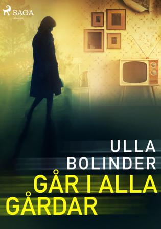 Går i alla gårdar - Bok av Ulla Bolinder - CD-Audio