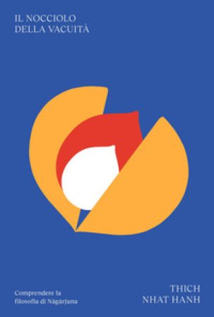 Il nocciolo della vacuità Thich Nhat Hanh