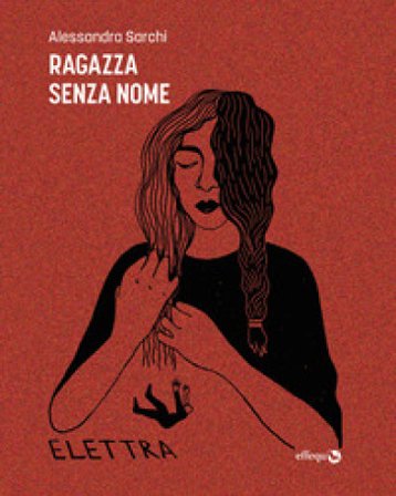 Ragazza senza nome Alessandra Sarchi