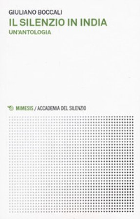 Il silenzio in India. Un'antologia Giuliano Boccali