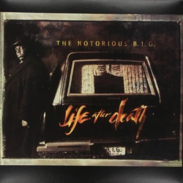 Life after death The Notorius Big