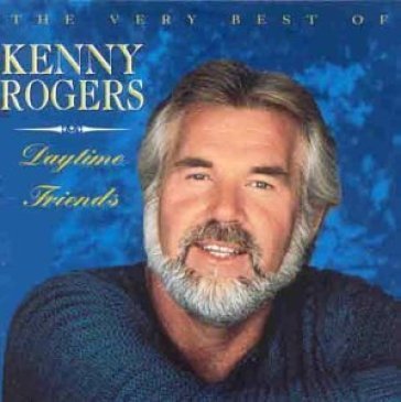 Daytime friends - the very best of Kenny Rogers