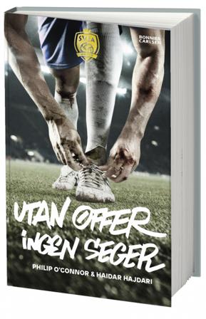 Utan offer, ingen seger - Bok av Philip O'Connor & Haidar Hajdari - Kartonnage
