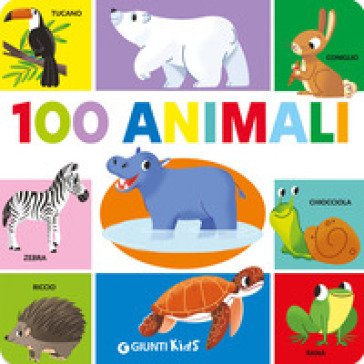 100 animali. Ediz. a colori