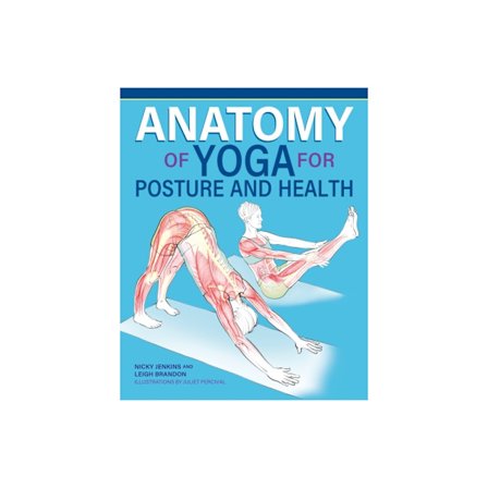 Anatomy of Yoga for Posture and Health (häftad, eng)