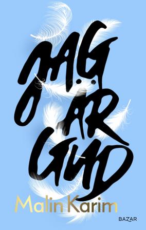 Jag är Gud - Bok av Malin Karim - Inbunden