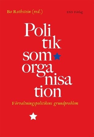 Politik som organisation, ISBN: 9789171508256