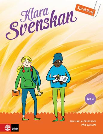 Klara svenskan Åk 6 Elevbok Språklära - Bok av Pär Sahlin & Michaela Eriksson - Häfte
