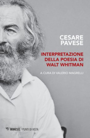 Interpretazione della poesia di Walt Whitman Cesare Pavese