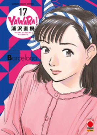 Yawara! Ultimate deluxe edition. Vol. 17 Naoki Urasawa