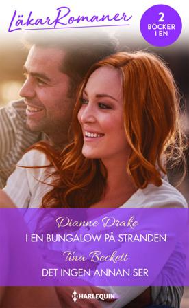 I en bungalow på stranden ; Det ingen annan ser - Bok av Dianne Drake & Tina Beckett - Häfte
