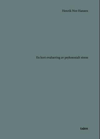 En kort evaluering av psykososialt stress - Bok av Henrik Nor-Hansen - Hardback