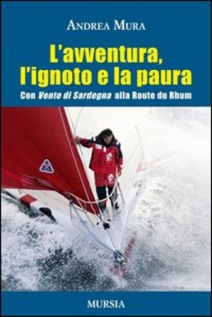 L'avventura, l'ignoto e la paura Andrea Mura