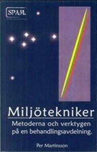 Miljötekniker : metoderna och verktygen på en behandlingsavdelning - Bok av Per Martinsson - Häfte