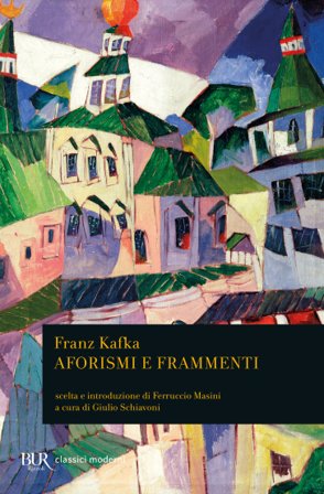 Aforismi e frammenti Franz Kafka