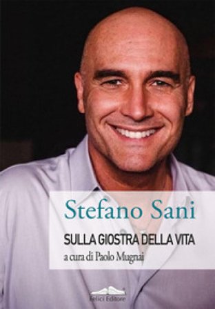 Sulla giostra della vita Stefano Sani