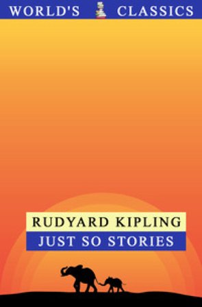 Just so stories Joseph Rudyard Kipling
