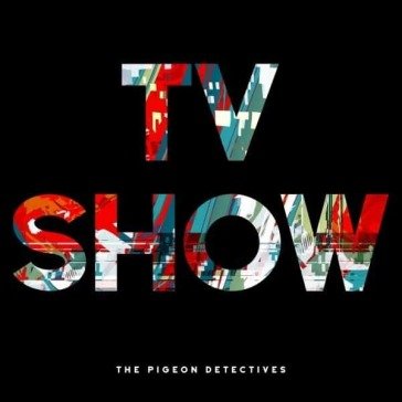Tv show The Pigeon Detectives
