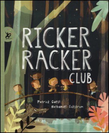 Ricker racker club. Ediz. illustrata Patrick Guest